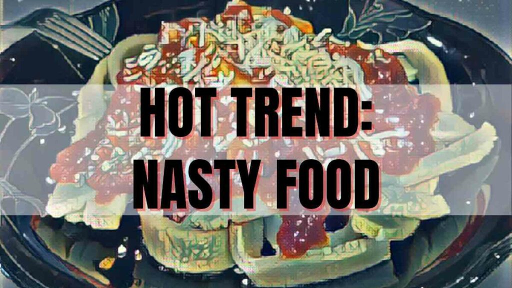 hot nasty food social media trends graphic